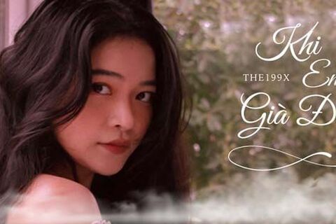 "Khi em già đi" - Niềm tin vào một tình yêu dài lâu thời mạng xã hội