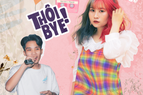 “Thôi Bye!” – Khi lời chia tay quá đỗi đáng yêu được thể hiện bởi Harose và Riown