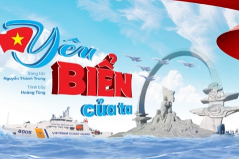 Ca khúc “Yêu biển của ta” - tiếng lòng tri ân các liệt sĩ Gạc Ma