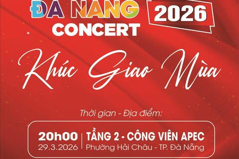 “Danang Concert 2026 - Khúc giao mùa”: Bản hòa ca nghệ thuật bên sông Hàn