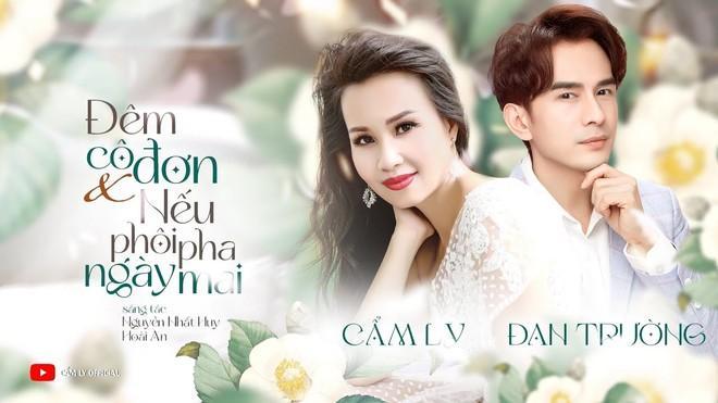 &quot;Nếu phôi pha ngày mai&quot; là bản song ca bất hủ gắn liền với tên tuổi của Cẩm Ly và Đan Trường